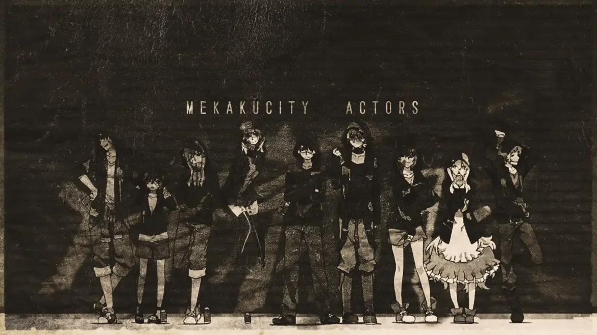 Mekakucity Actors